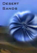  [ Desert Sands ] 