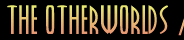 The Otherworlds