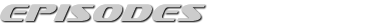 Episodes